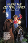 Where the Red Fern Grows: The Story of Two Dogs and a Boy  cover